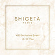 SHIGETA VIP Exclusive Event